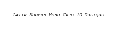 Betűtípus Latin Modern Mono Caps 10 Oblique
